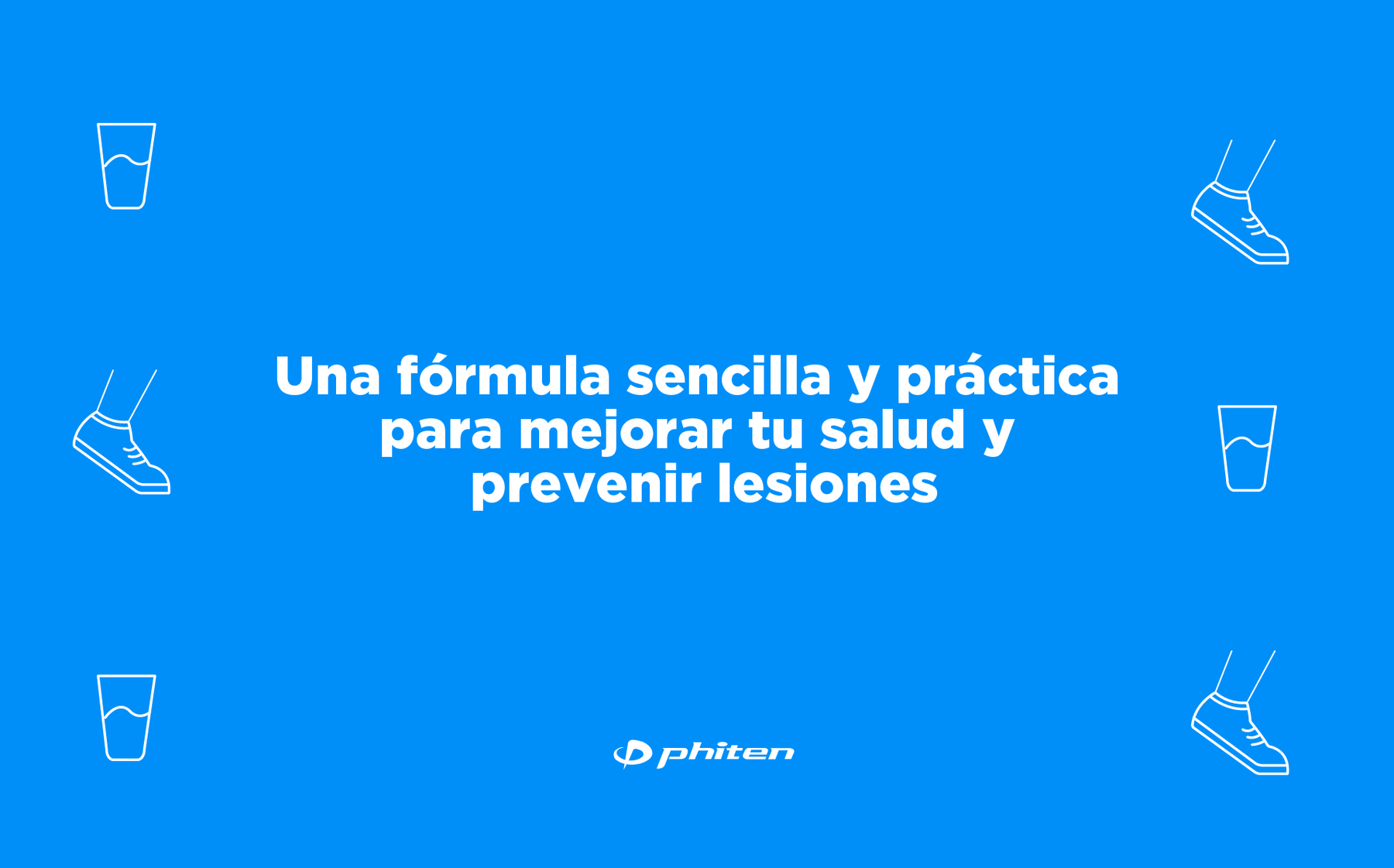 Una fórmula sencilla y práctica para mejorar tu salud y prevenir lesiones