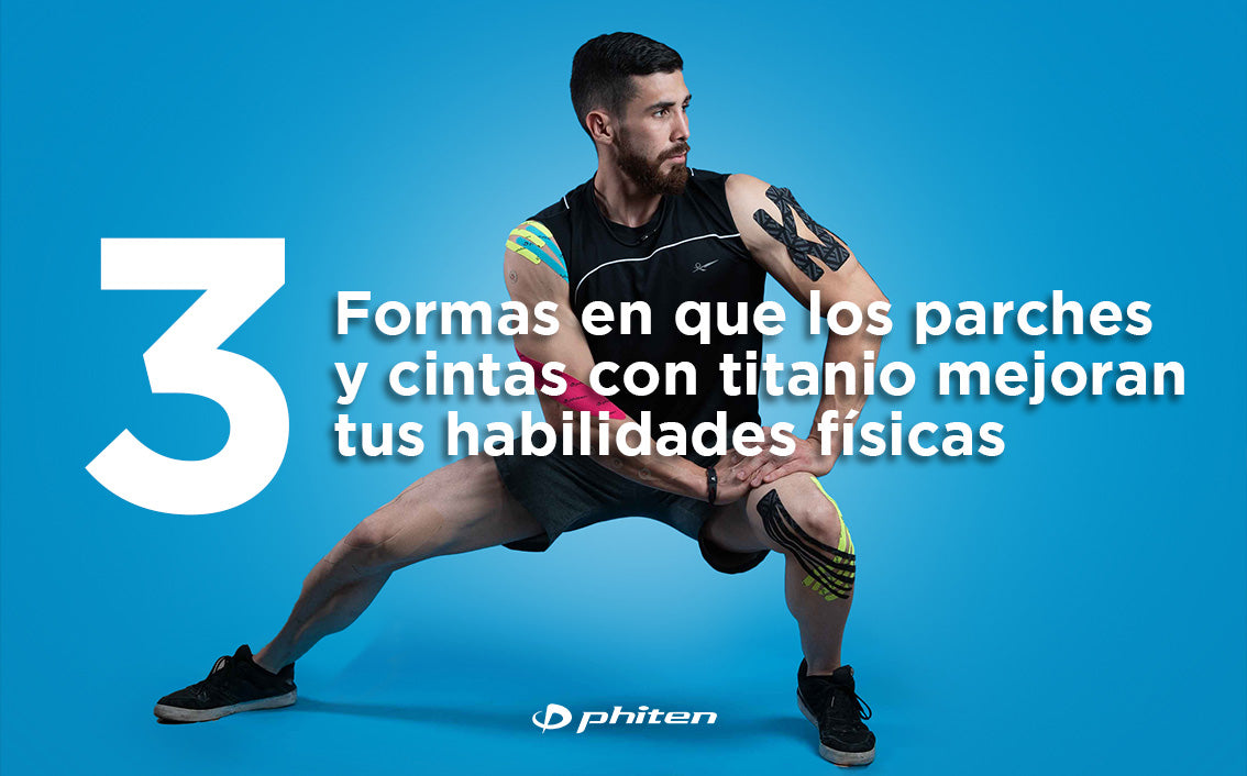 3 Formas en que los parches y cintas con titanio mejoran tus habilidades físicas