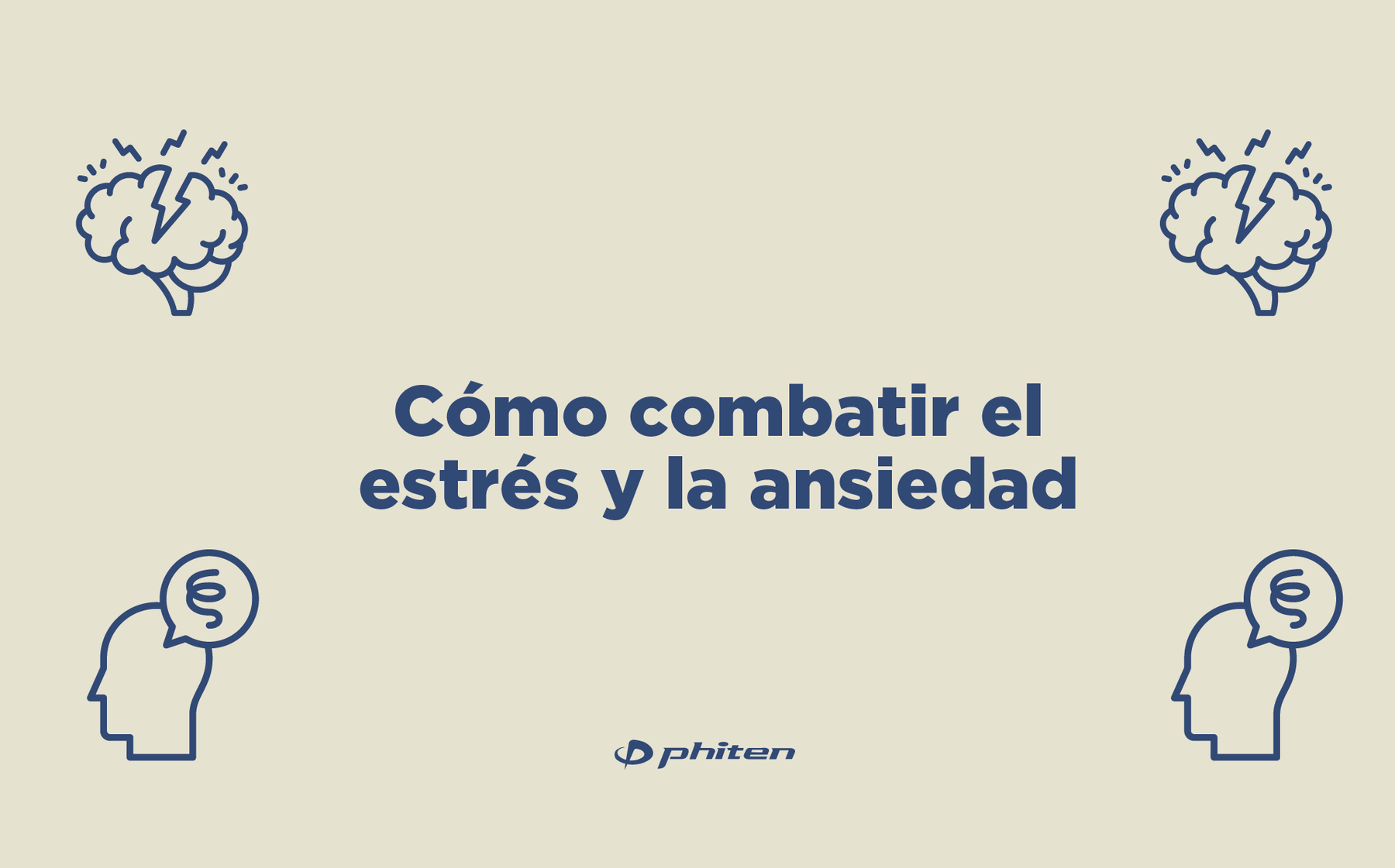 4 Tips para combatir el estrés y la ansiedad