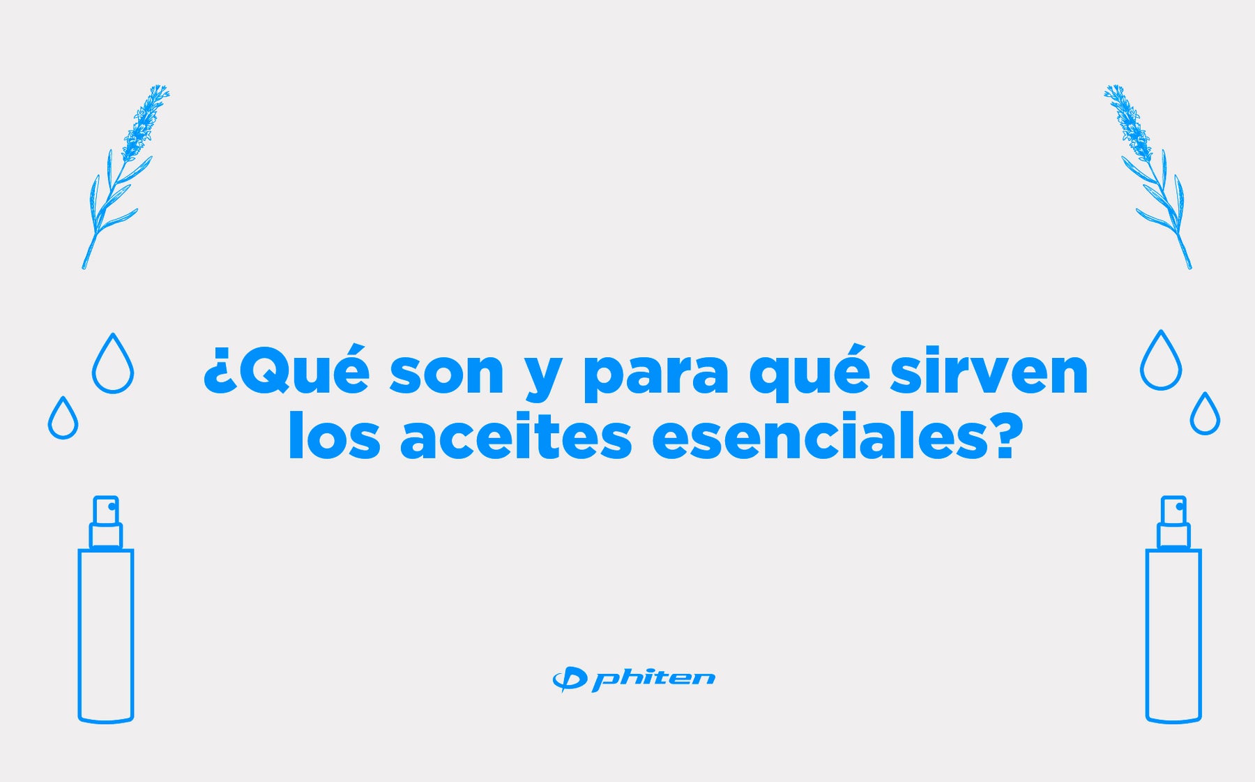 ¿Qué son y para qué sirven los aceites esenciales?