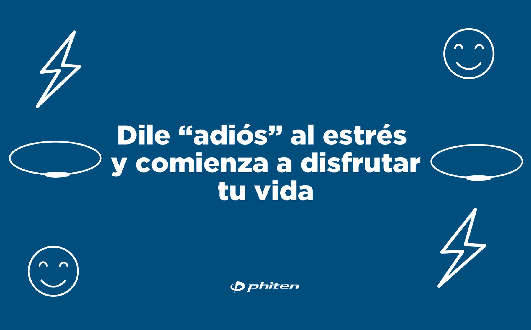 Dile “adiós” al estrés y comienza a disfrutar tu vida