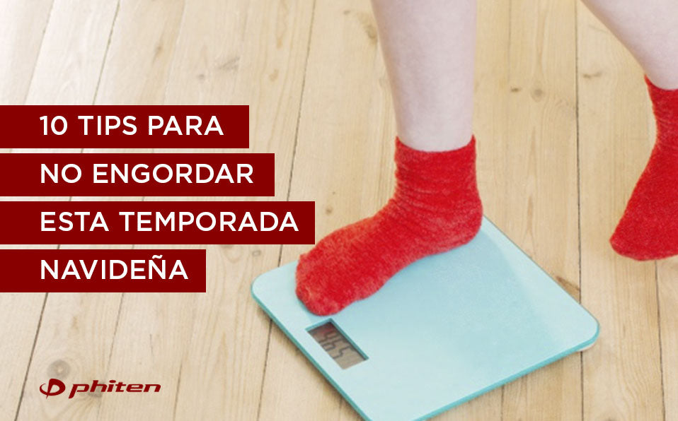 10 Tips para no engordar en esta temporada navideña