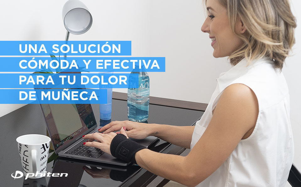 Una solución cómoda y efectiva para tu dolor de muñeca