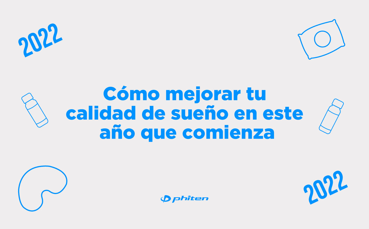 Cómo mejorar tu calidad de sueño en este año que comienza — Página 3 —  Phiten México